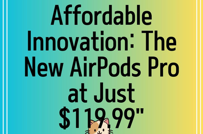 Affordable Innovation: The New AirPods Pro at Just 9.99″